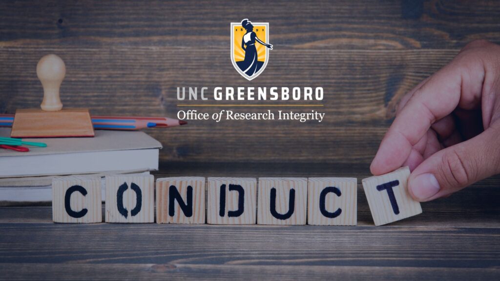 Blocks spelling out conduct with UNCG's Office of Research Integrity's logo